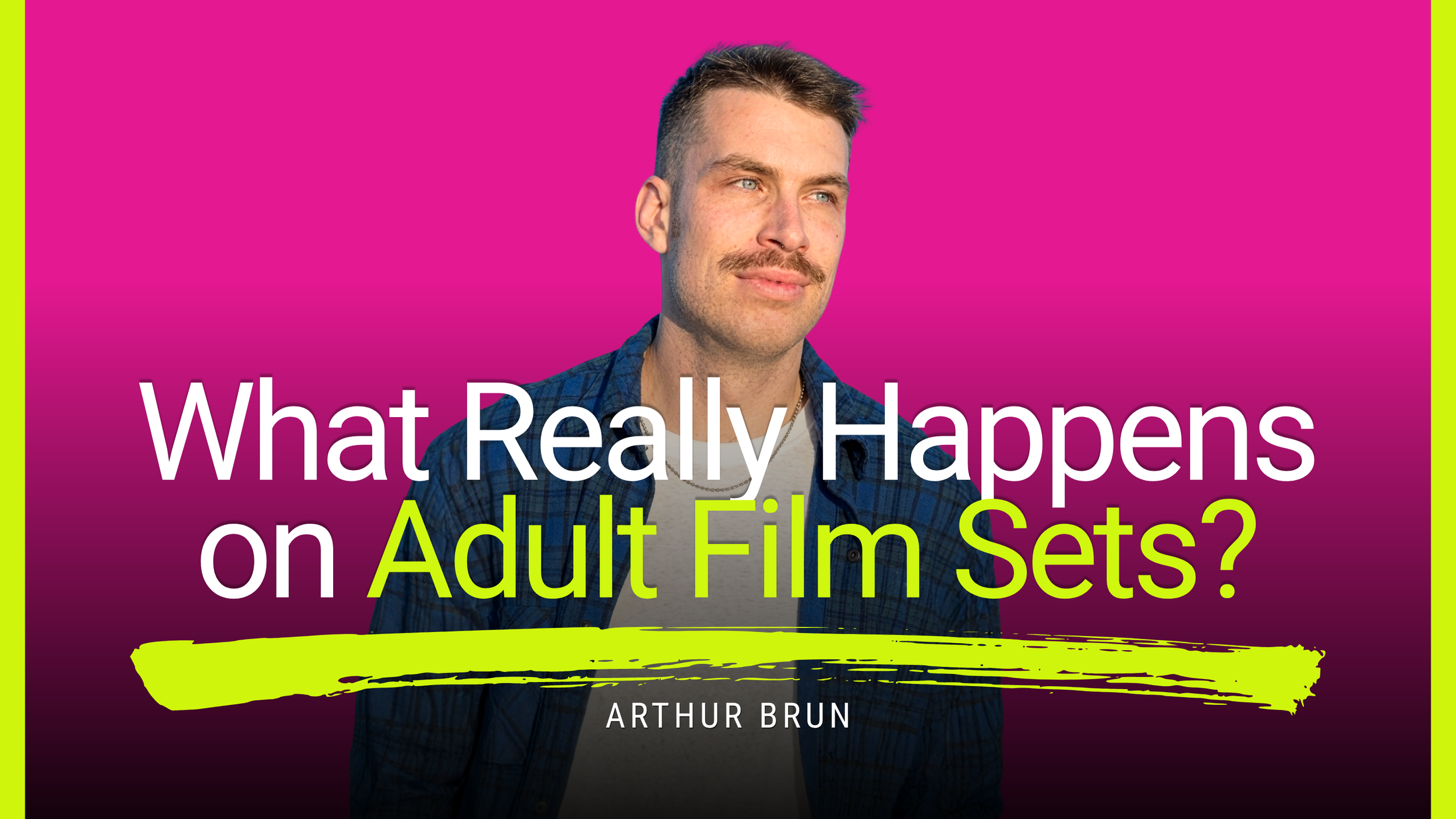 The Camera Has a Point of View: Arthur Brun from Erika Lust on Indie Adult Cinema | Episode 22