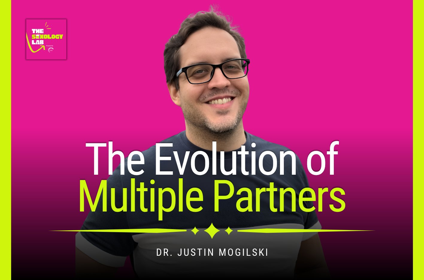 Why We Get Jealous: Dr. Justin Mogilski on Pair Bonding, Competition, and Communication | Episode 13