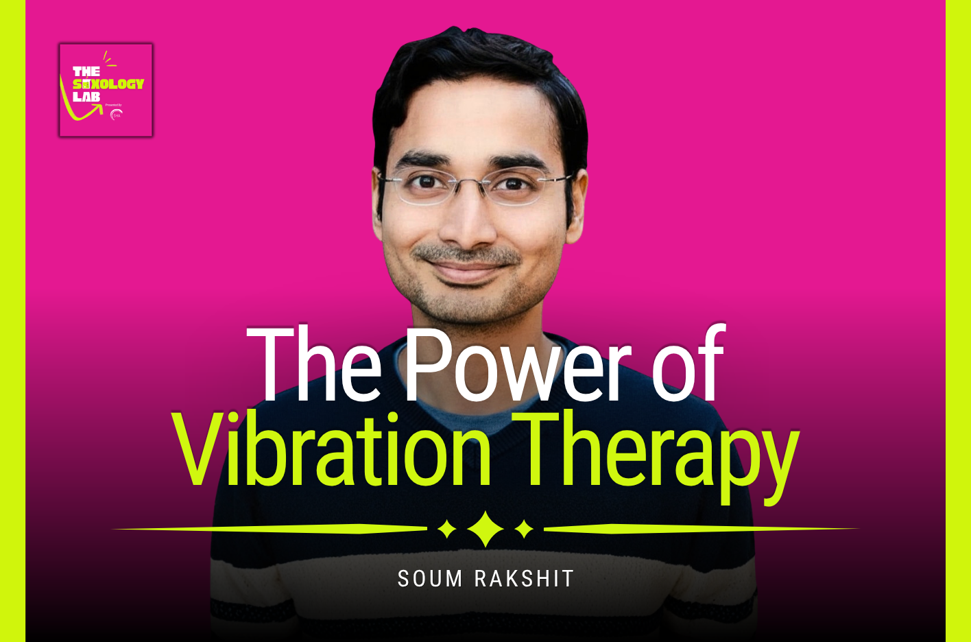 The Science Behind SexTech for Pelvic Pain with Biomedical Engineer, Dr. Soum Rakshit | Episode 11