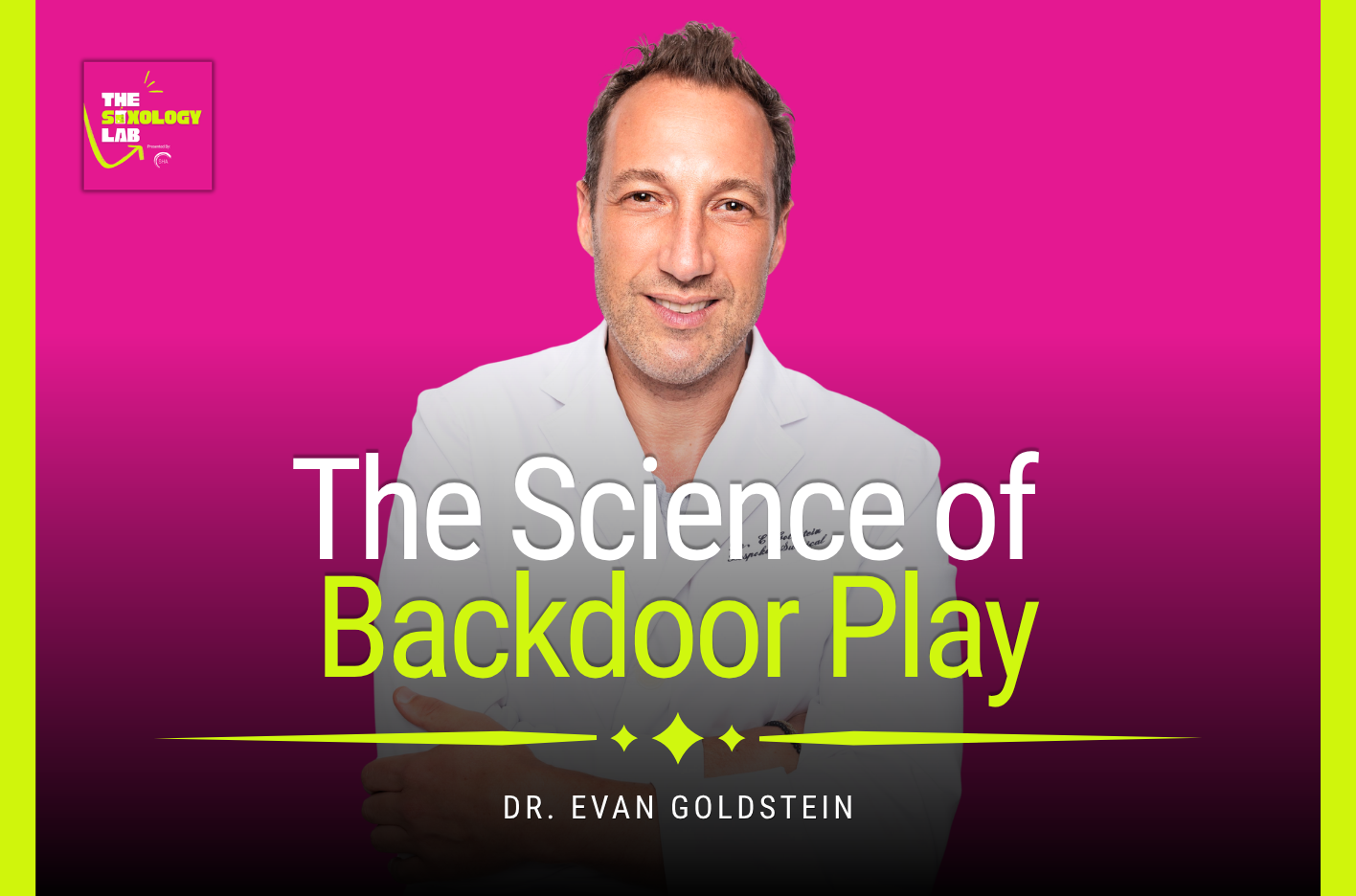 The Guide to Your Backdoor | With Renowned Anal Surgeon Dr. Evan Goldstein | Episode 3