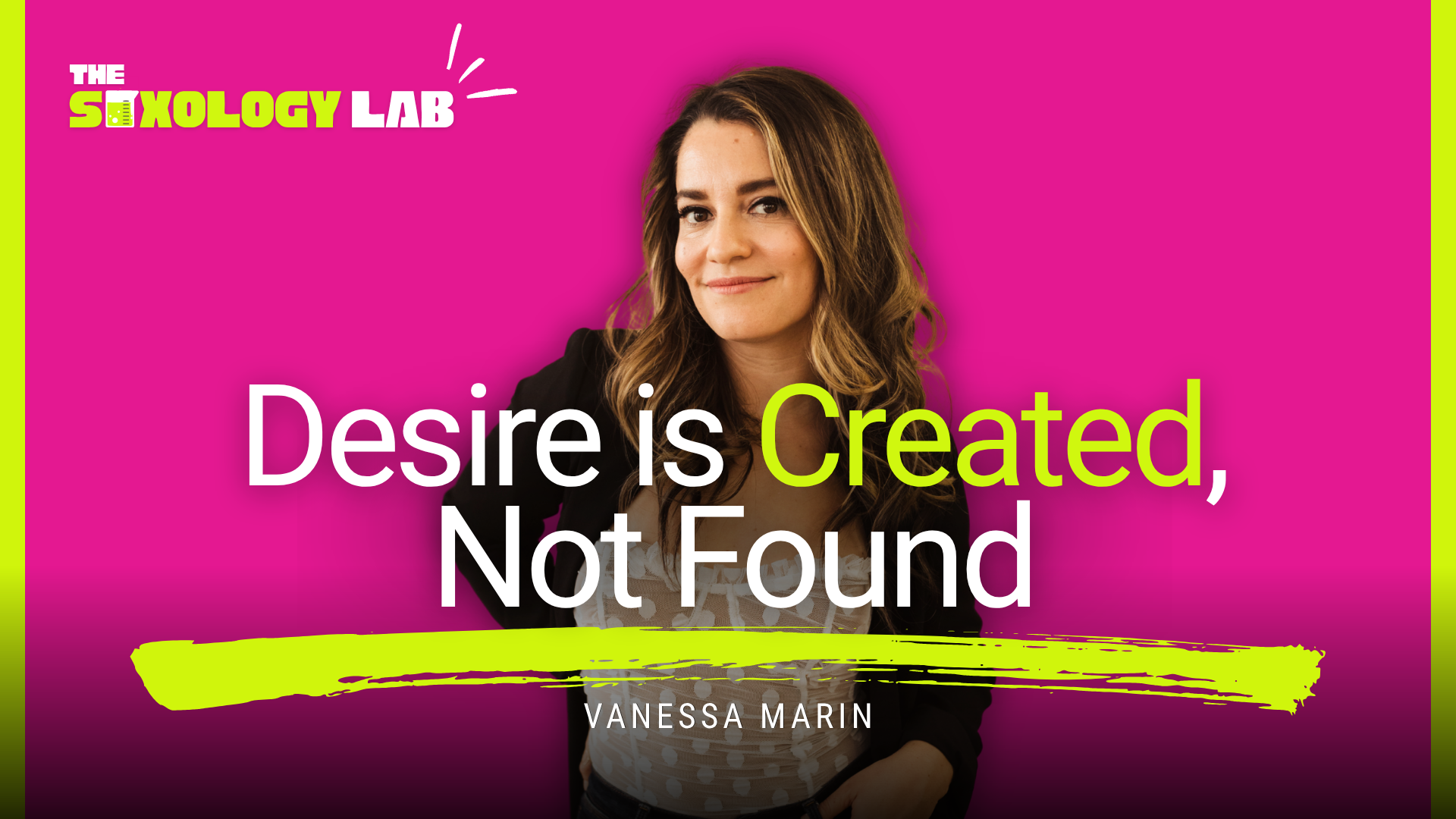 Why Couples Struggle with Desire, Intimacy and Communication | Vanessa Marin | Episode 4