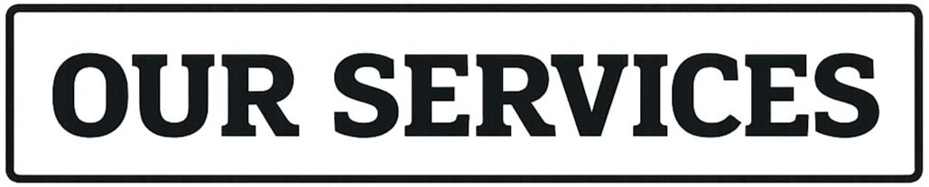 Close-up of a sign with the text 'OUR SERVICES' in large, bold letters.