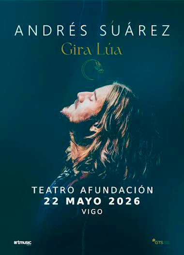 Cartel promocional del concierto de Andrés Suárez en Vigo, Teatro Fundación, el 22 de mayo de 2026, con fondo azul y una imagen de un hombre con cabello largo y barba.
