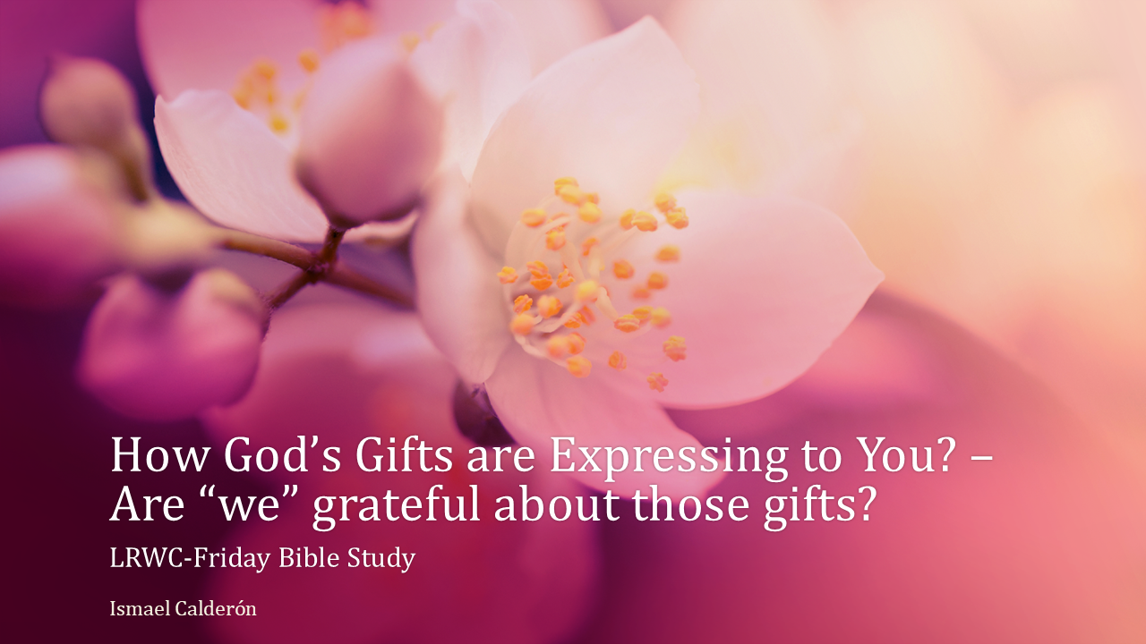 How God’s Gifts are Expressing to You?