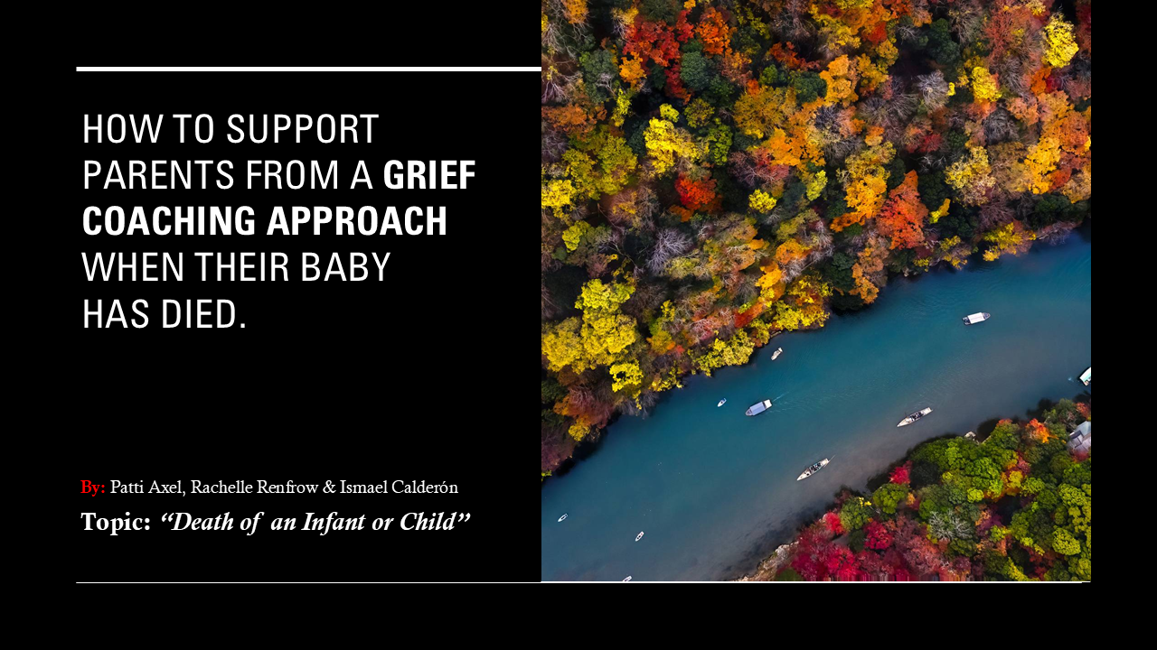 How to Support Parents from a Grief Coaching Approach When their Baby Has Died