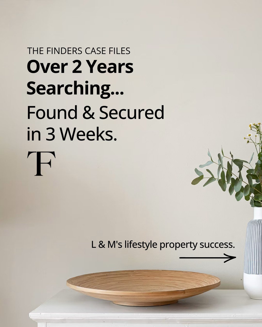 Sometimes, it&rsquo;s not about searching harder. It&rsquo;s about having someone experienced in your corner, with access to opportunities you won&rsquo;t find on the public property websites. 🏡

That&rsquo;s where The Finders can make the differenc