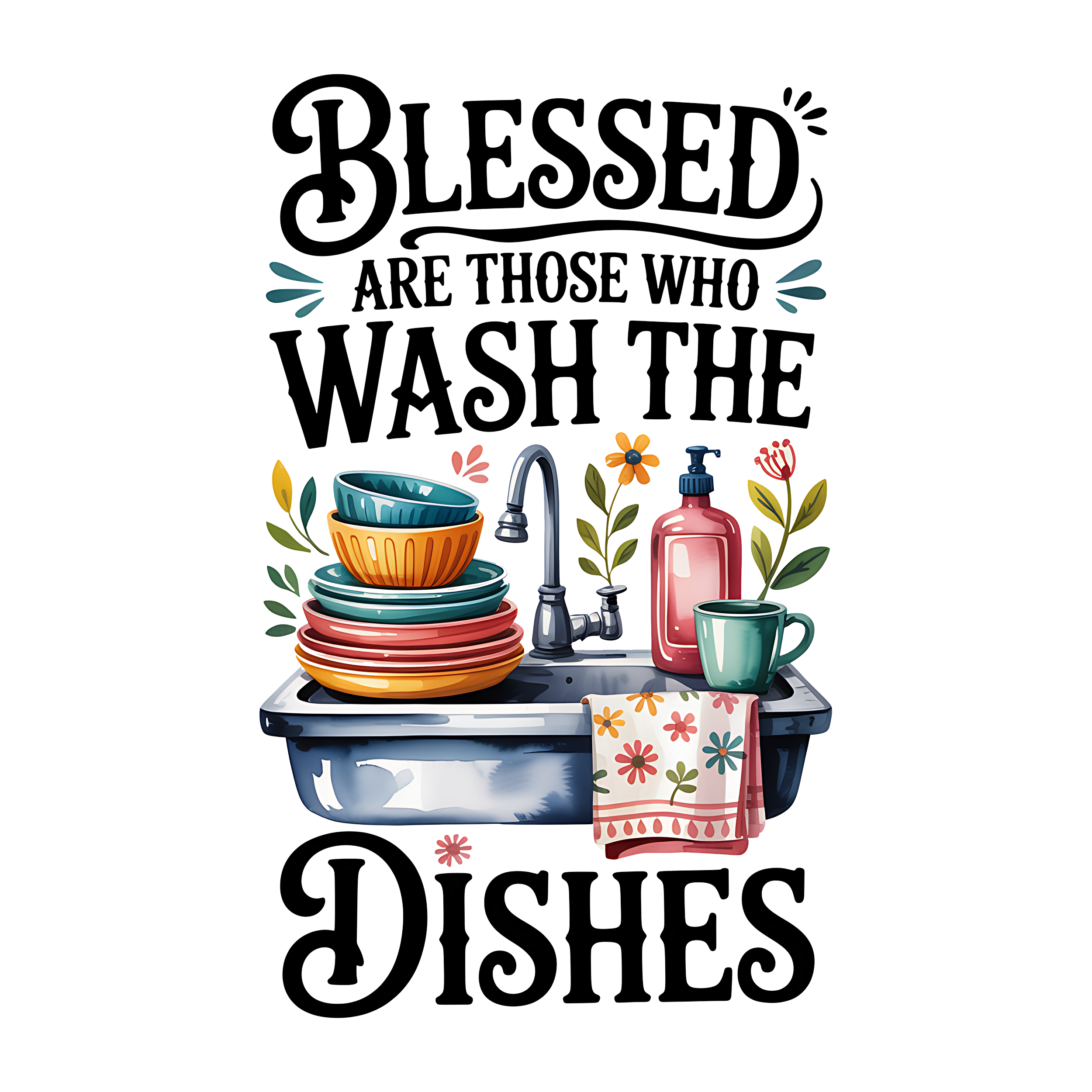 7 Blessed are those who wash the dishes.png