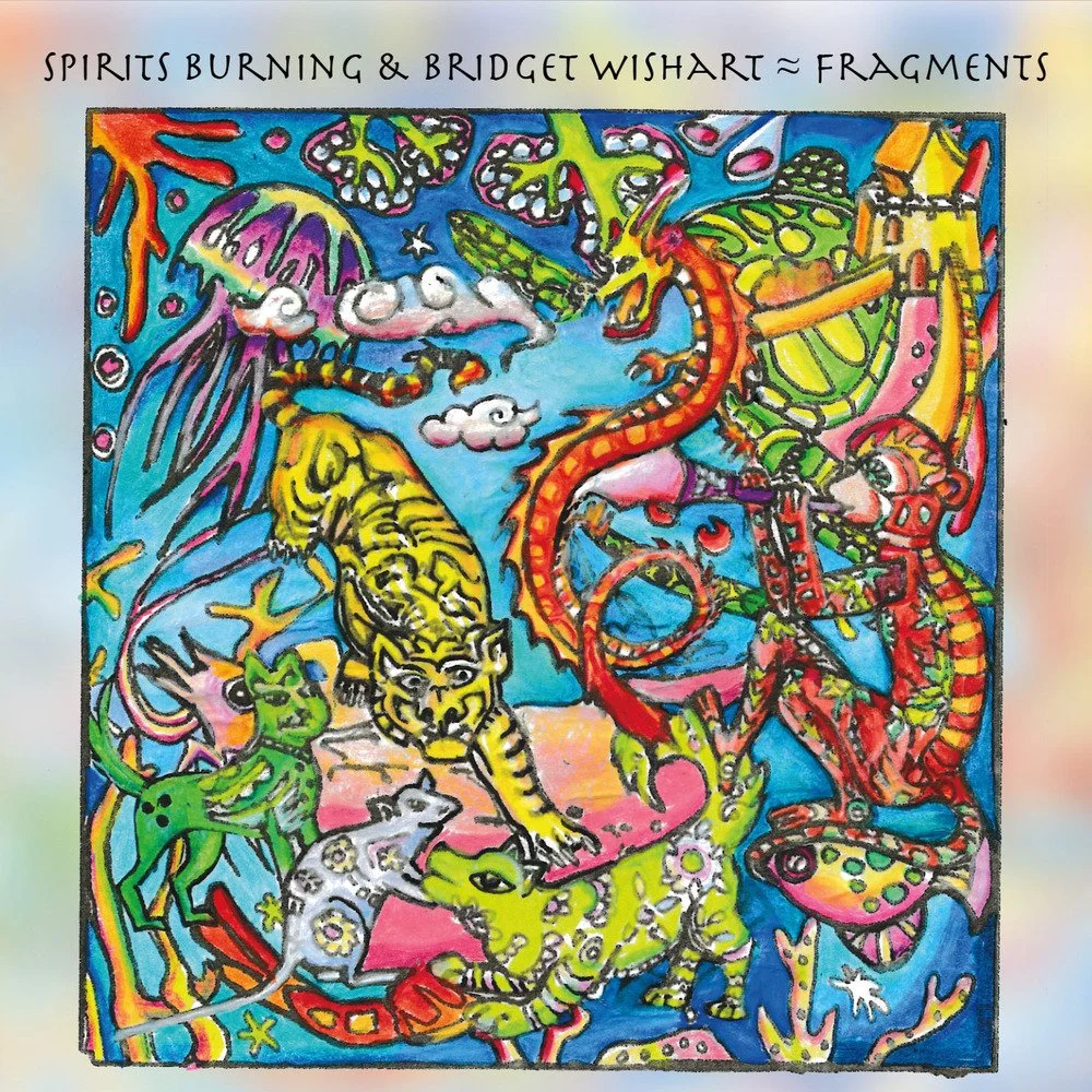 Colorful illustration of various mythical and fantasy creatures, including a tiger, dragons, frogs, and abstract beings, with the text "Spirits Burning & Bridget Wishart ≈ Fragments" at the top.