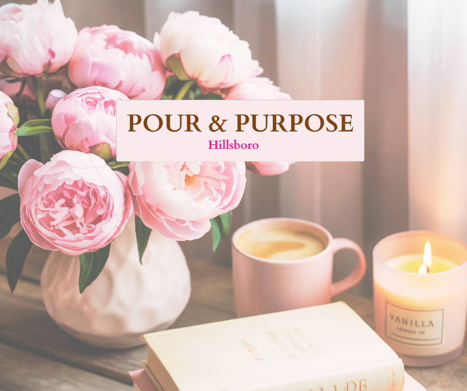 Pour & Purpose PDX - Every 2nd & 3rd Wednesday -  Hillsboro