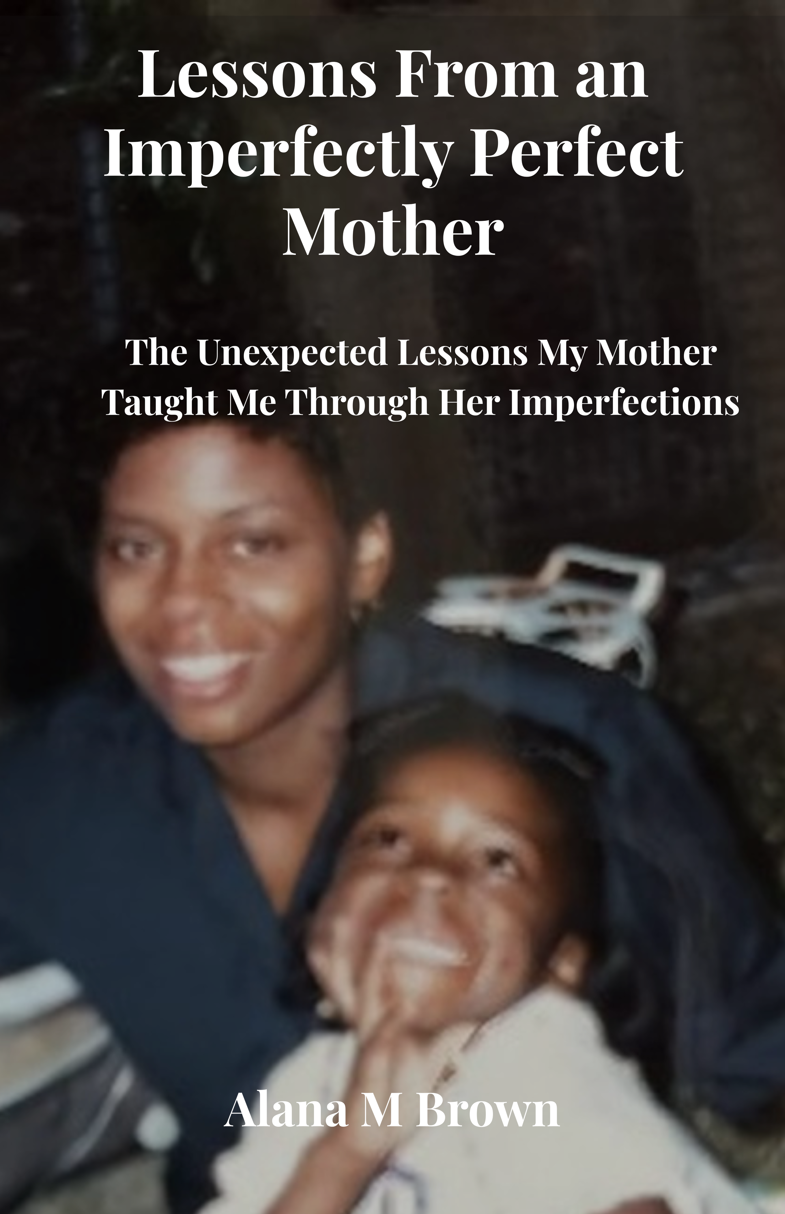 Lessons from a Perfectly Imperfect Mother (Signed Copy)