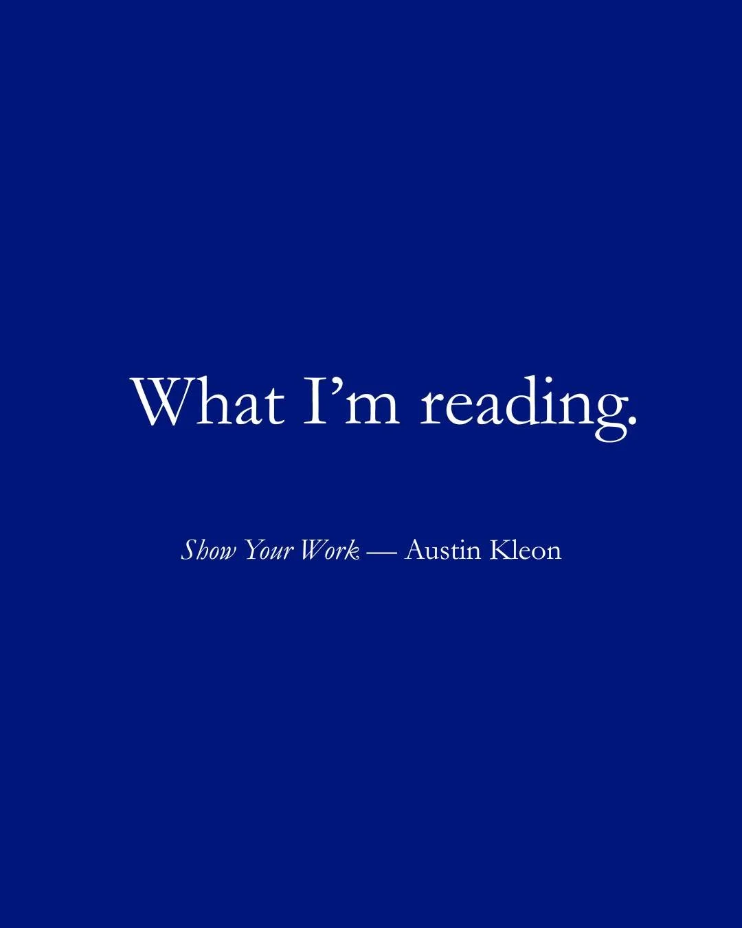 Show Your Work by @austinkleon.

It's really about sharing the process, not just the finished thing. 

I'm trying.

#amreading
#amwriting
#writersofinstagram
#AustinKleon
#creativeprocess
#writinglife