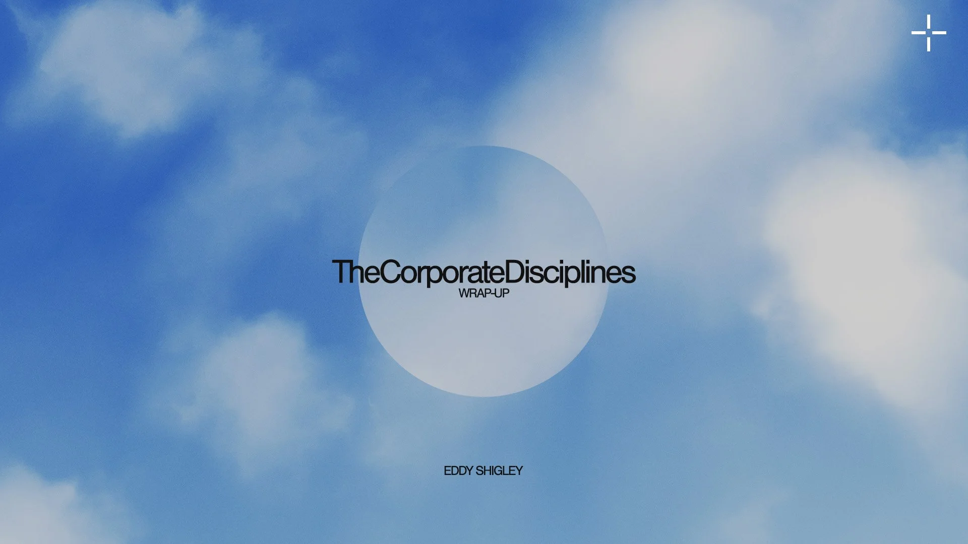 Wrap-Up | The Corporate Disciplines