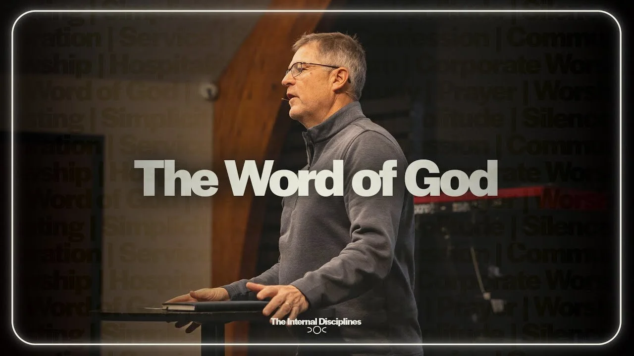 The Word of God | The Inward Disciplines