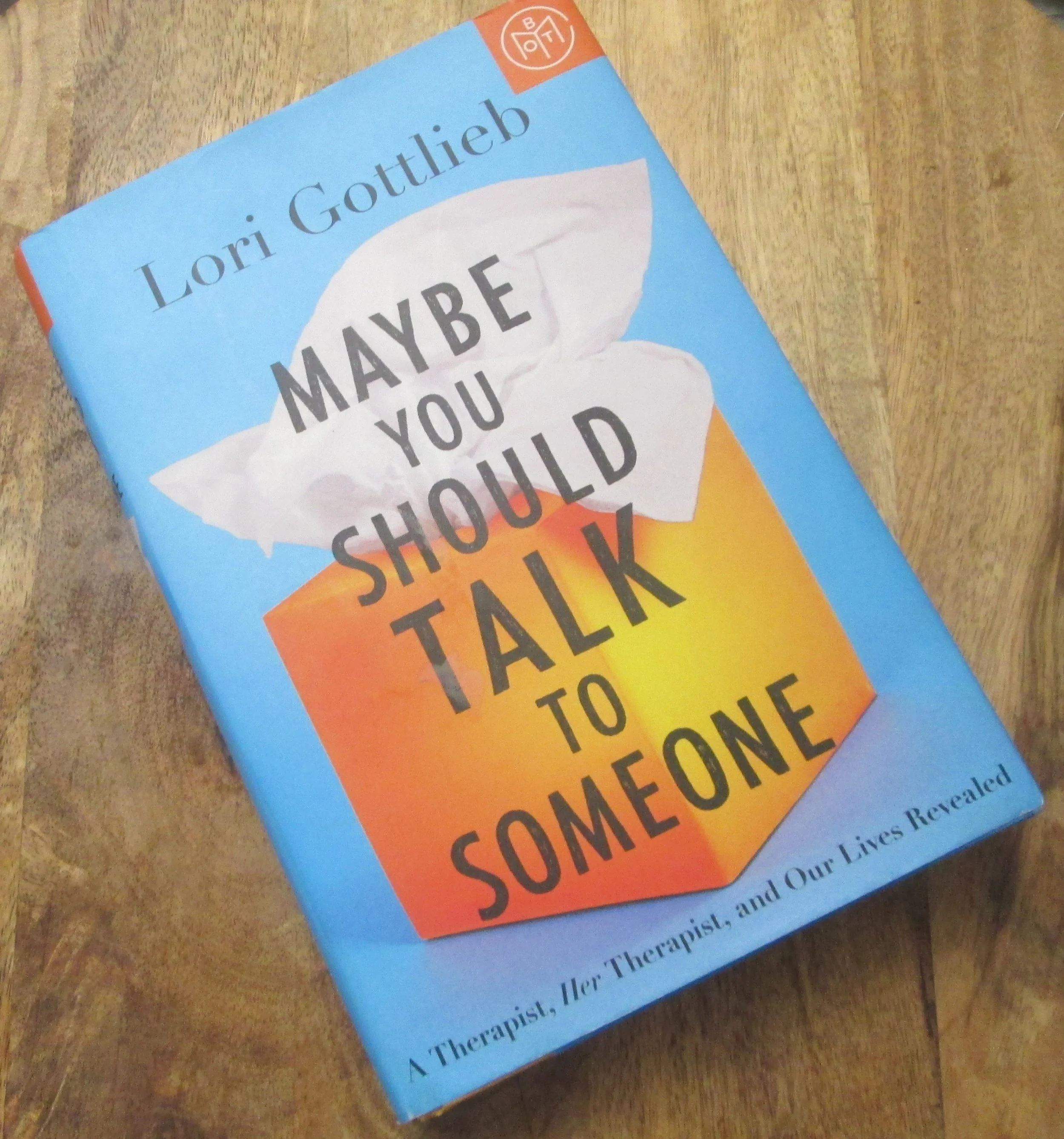 Maybe You Should Talk to Someone by Lori Gottlieb, 2019