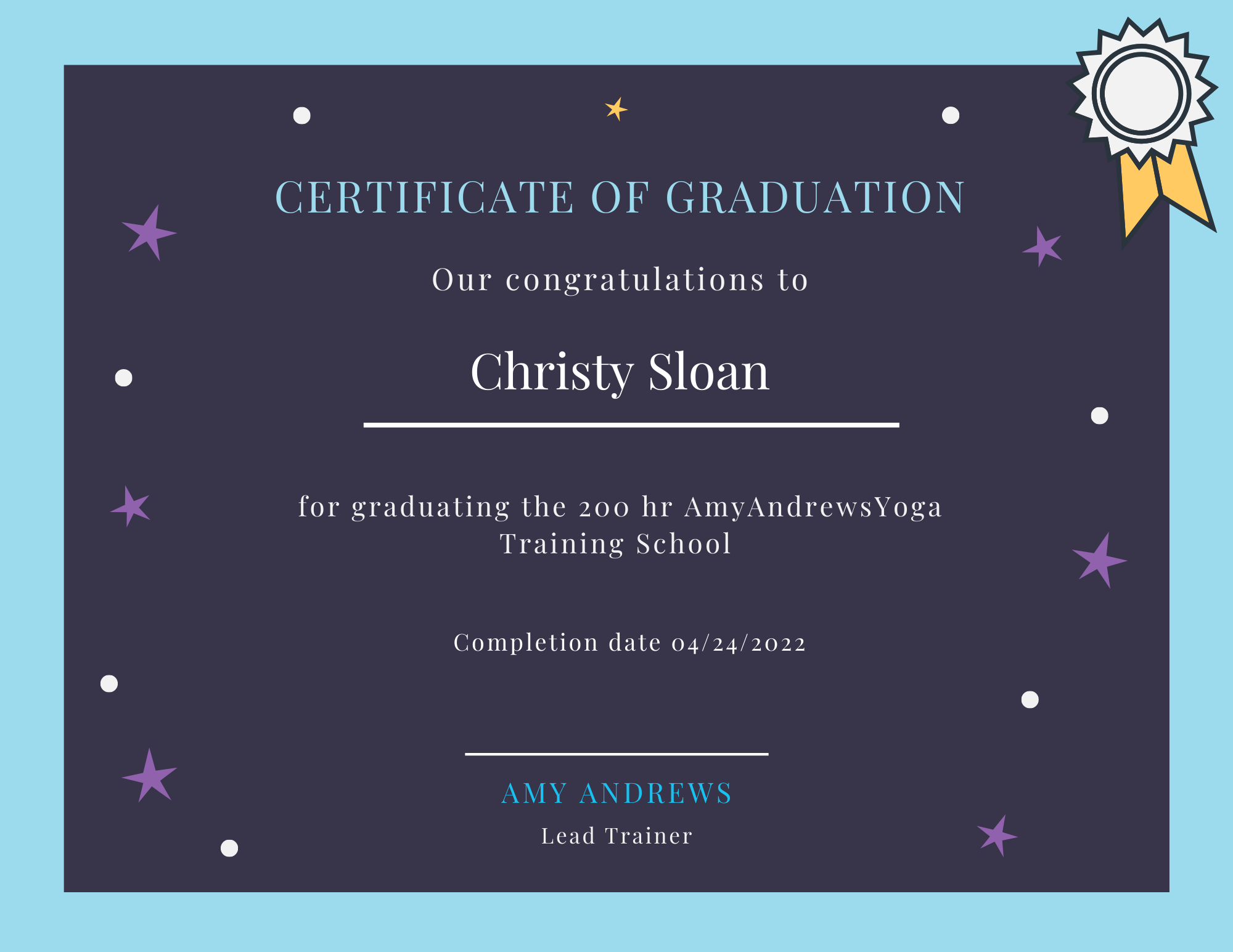 A certificate of graduation with a dark blue background and decorative stars, awarding Christy Sloan for completing AmyAndrewsYoga Training School on April 24, 2022, signed by Amy Andrews, Lead Trainer.