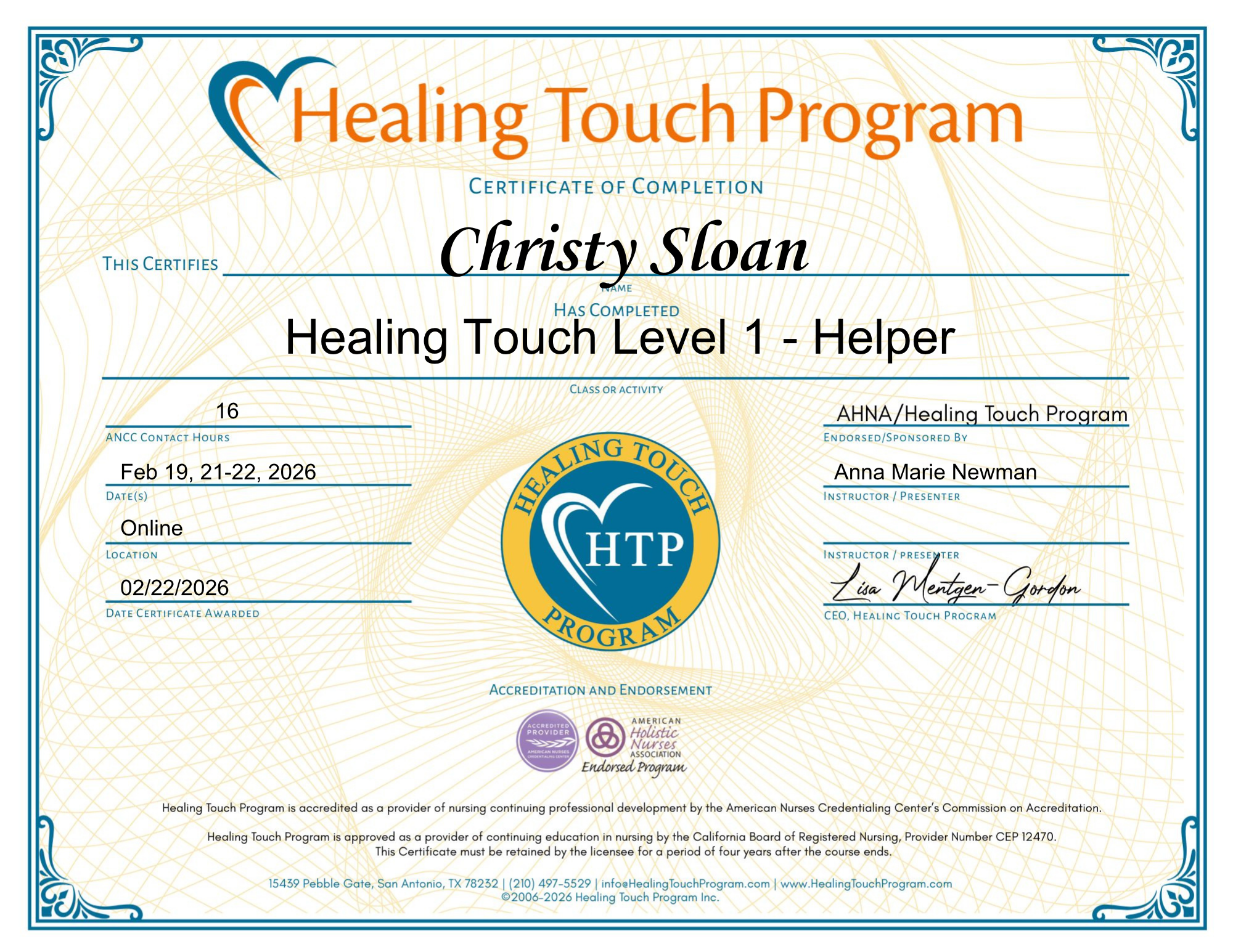 Certificate of completion for Christy Sloan from the Healing Touch Program, indicating she completed Healing Touch Level 1 - Helper. The certificate includes the program logo, contact hours, dates, location, endorsements, and signatures.