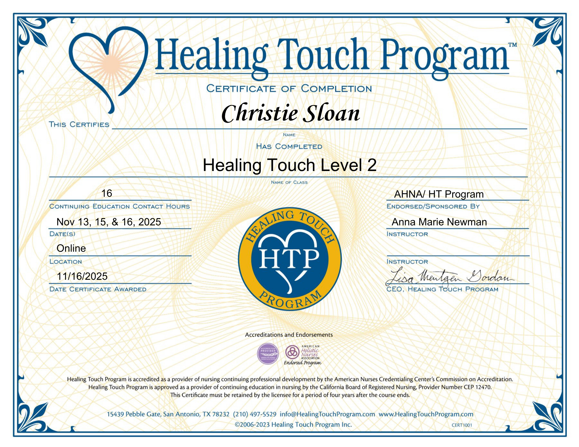 Healing Touch Program certificate of completion for Christie Sloan, Level 2, online course completed on November 16, 2025, endorsed by Anna Marie Newman, signed by Lisa Montgomer Gordon, with program logos, issued by Healing Touch Program.