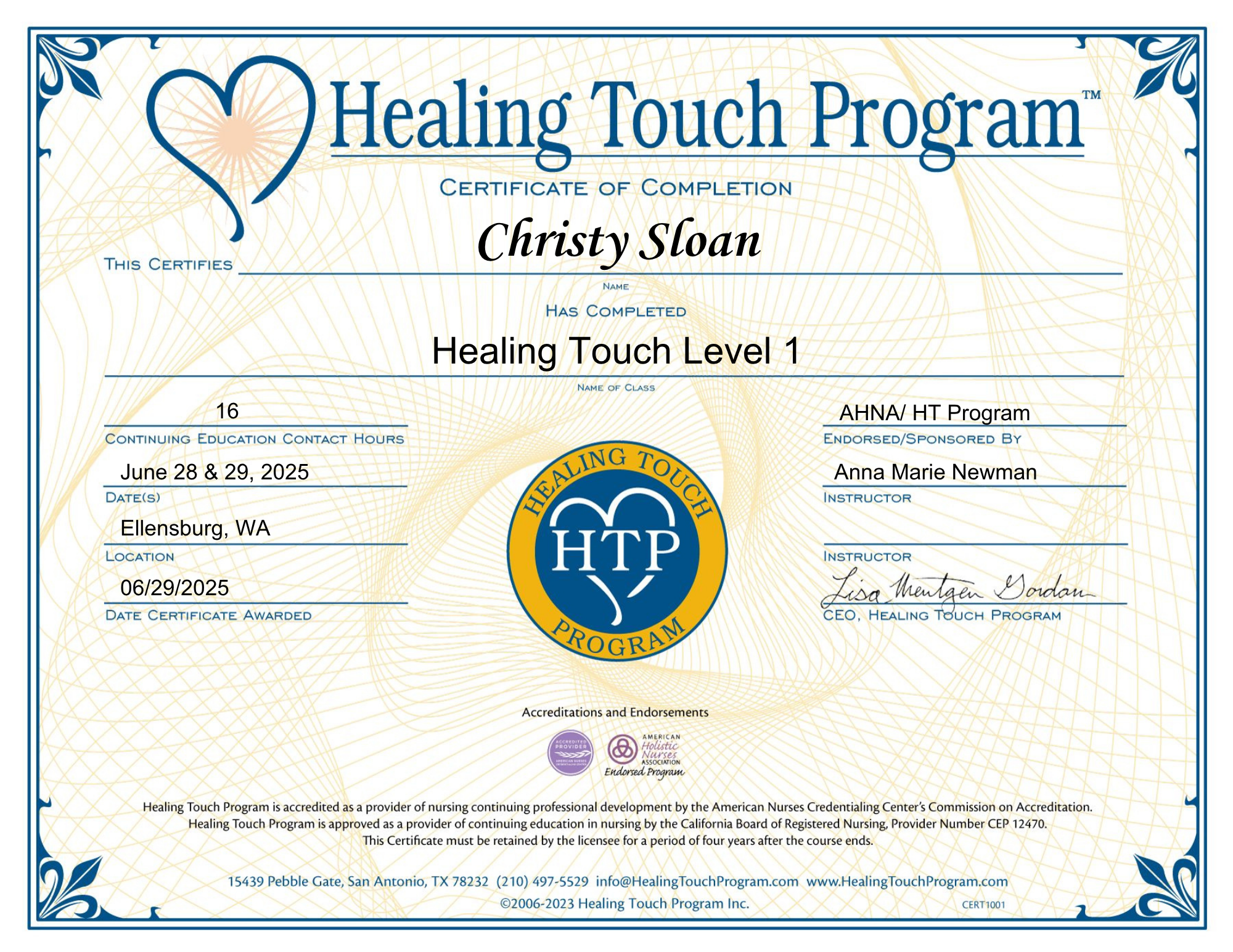 Certificate of completion for Christy Sloan in Healing Touch Program Level 1, issued on June 29, 2025, by Healing Touch Program, with program logo and accreditation seals. Energy Healing continuing education for nurses.