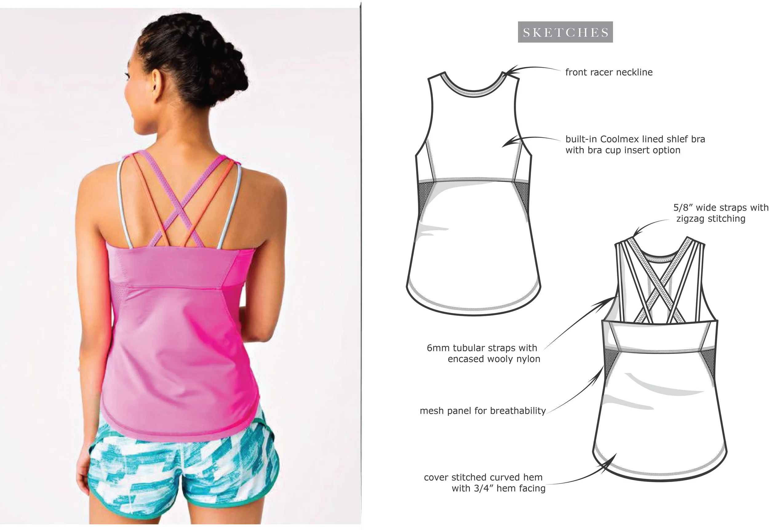 A woman wearing a pink tank top with crisscrossed straps on the back and blue and white patterned shorts. Beside her are technical drawings of a sleeveless top or dress, with labels indicating features such as front racer neckline, built-in Coolmax lined shelf bra with bra cup insert, wide straps with zigzag stitching, mesh panel for breathability, and a curved hem with 3/4 inch facing.