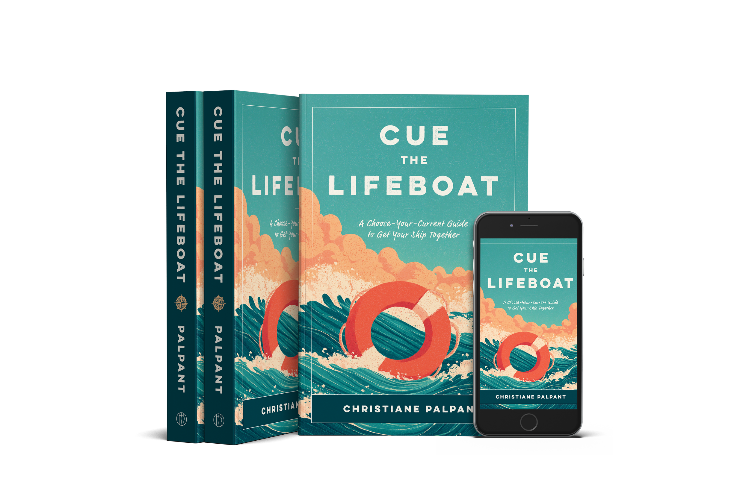 Book cover and e-book display for 'Cue the Lifeboat' by Christiane Palpant, featuring an illustrated lifebuoy and ocean waves, with the subtitle 'A Choose-Your-Current Guide to Get Your Ship Together.'