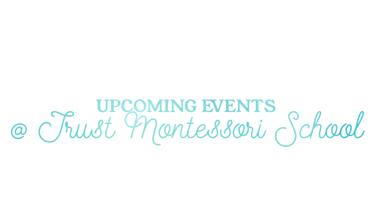A colorful, cursive text saying 'Trust Montessori School' with a small heart and arrow accents.
