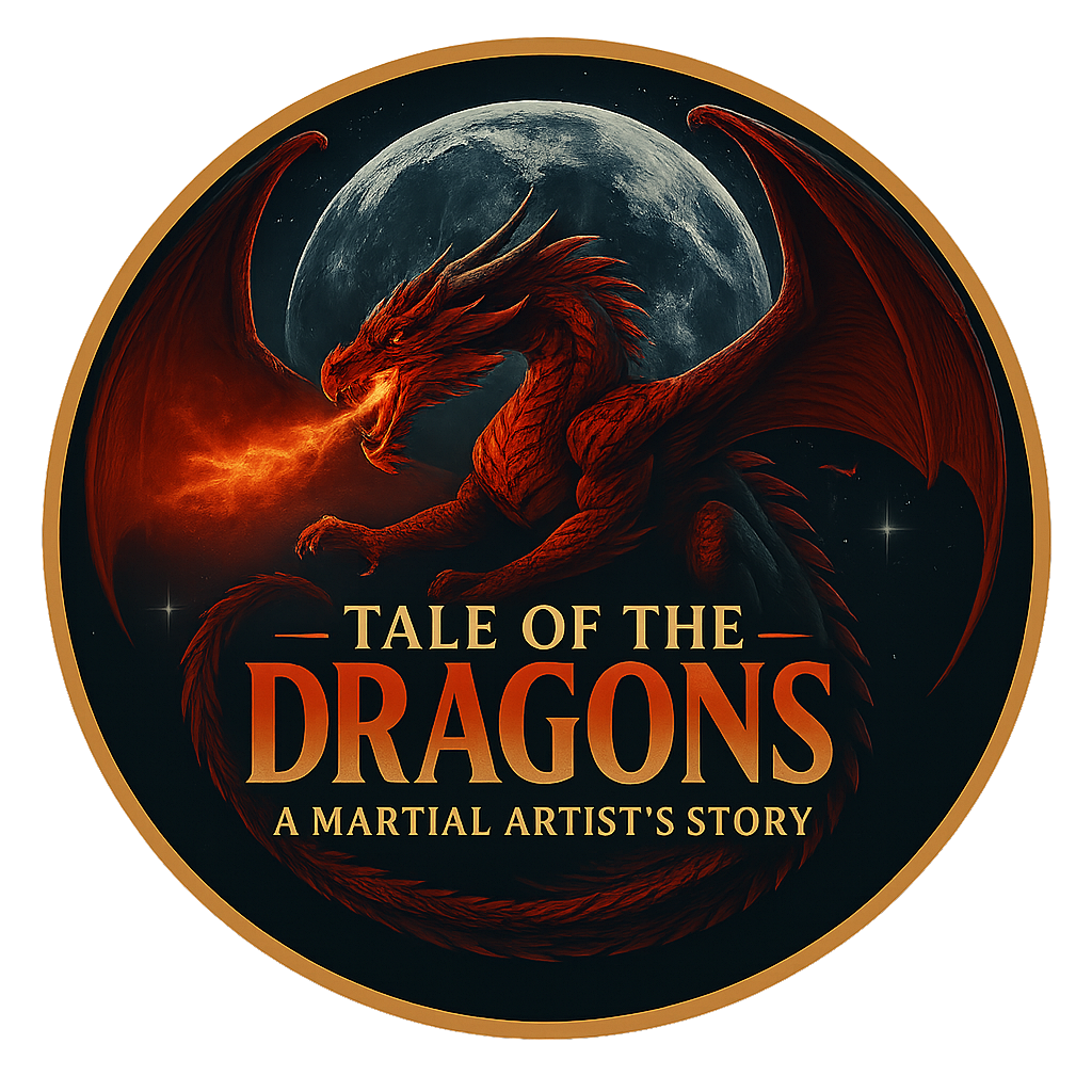 Tale of the Dragons "a Martial Artist's story"
