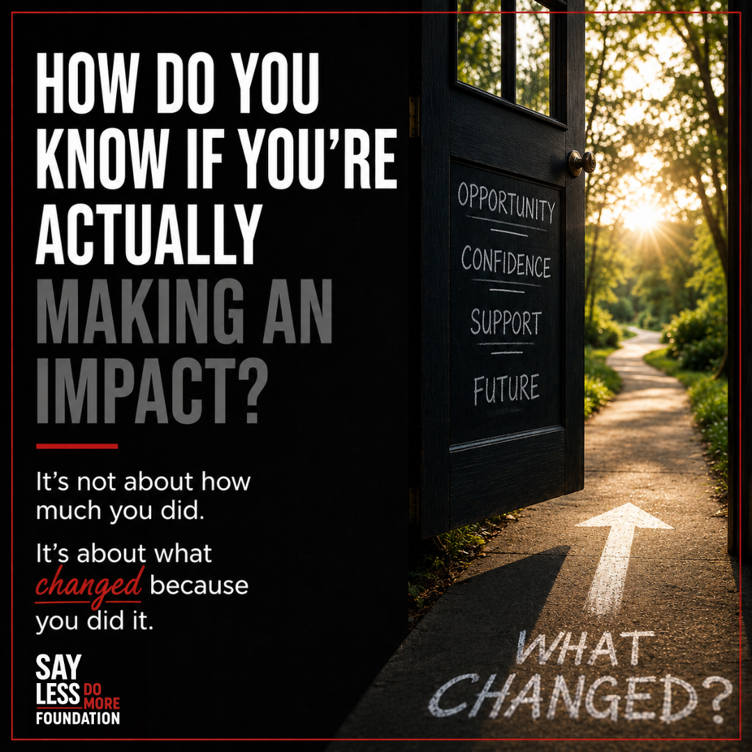 How Do You Know If You’re Actually Making An Impact?