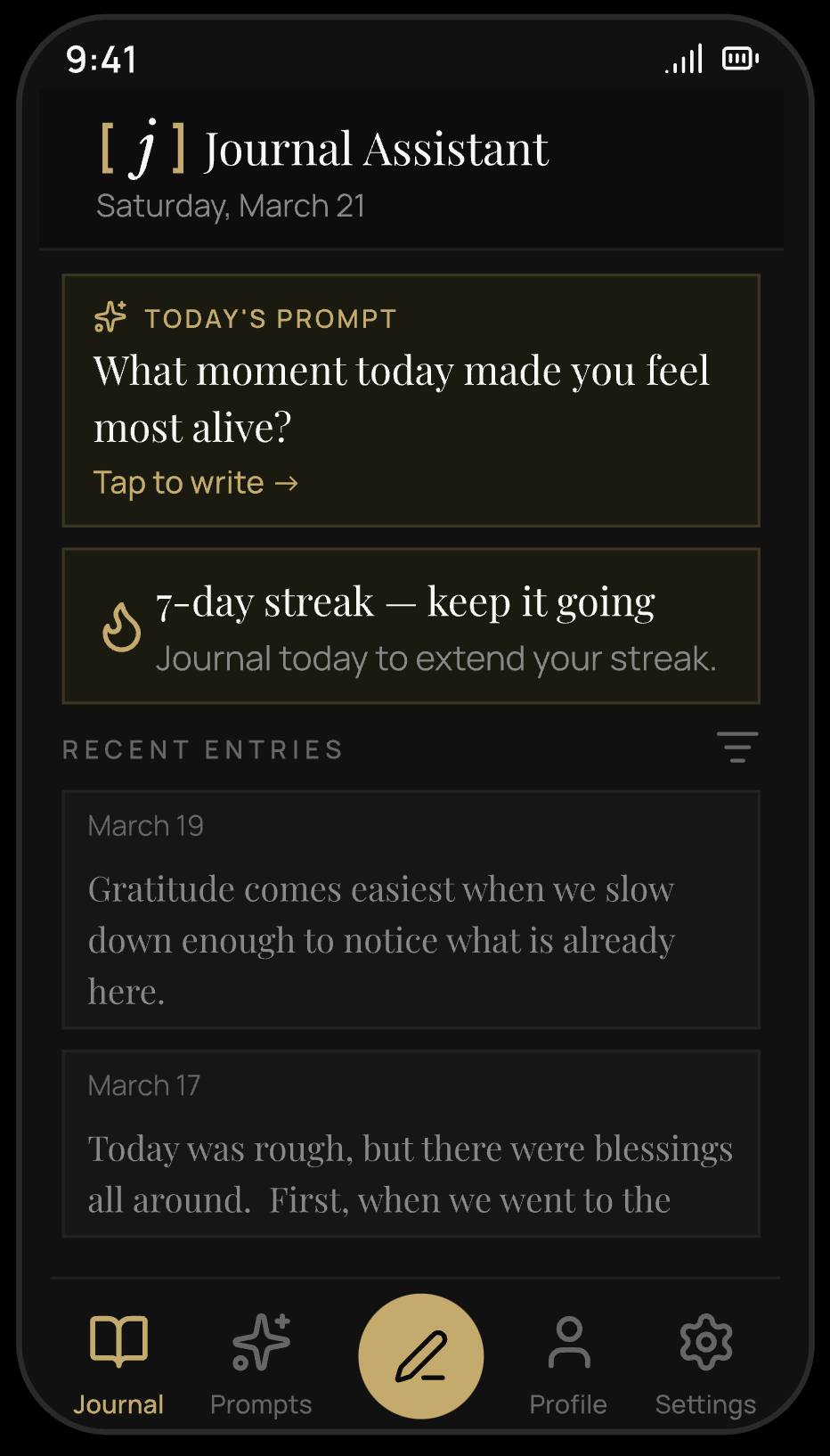Screenshot of a mobile app called Journal Assistant with the date March 21. The screen displays today's prompt asking what moment today made the user feel most alive, and a 7-day streak encouragement. Recent journal entries from March 19 and 17 are visible. Navigation icons at the bottom include Journal, Prompts, a pen, Profile, and Settings.