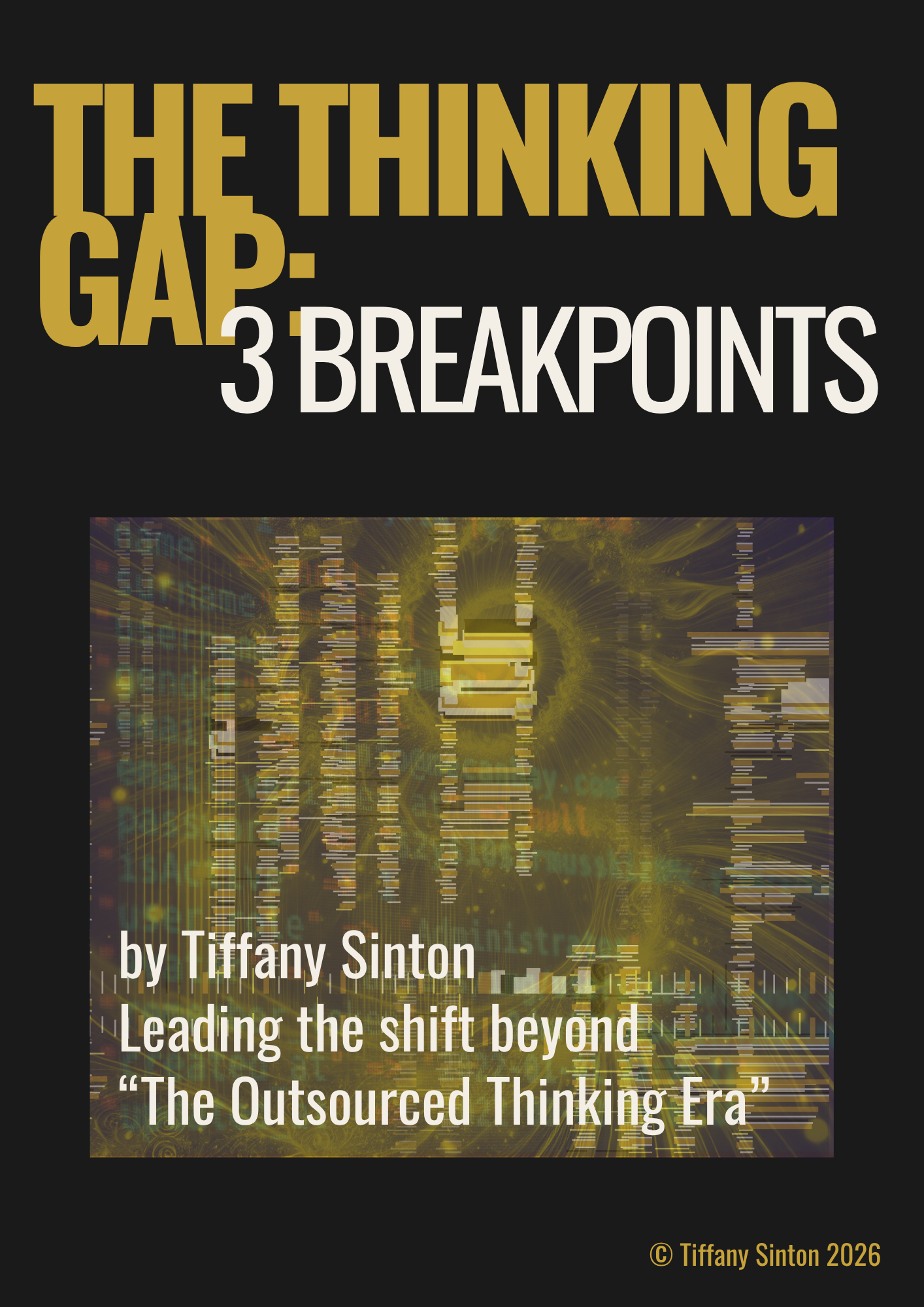 The Thinking Gap: 3 Breakpoints