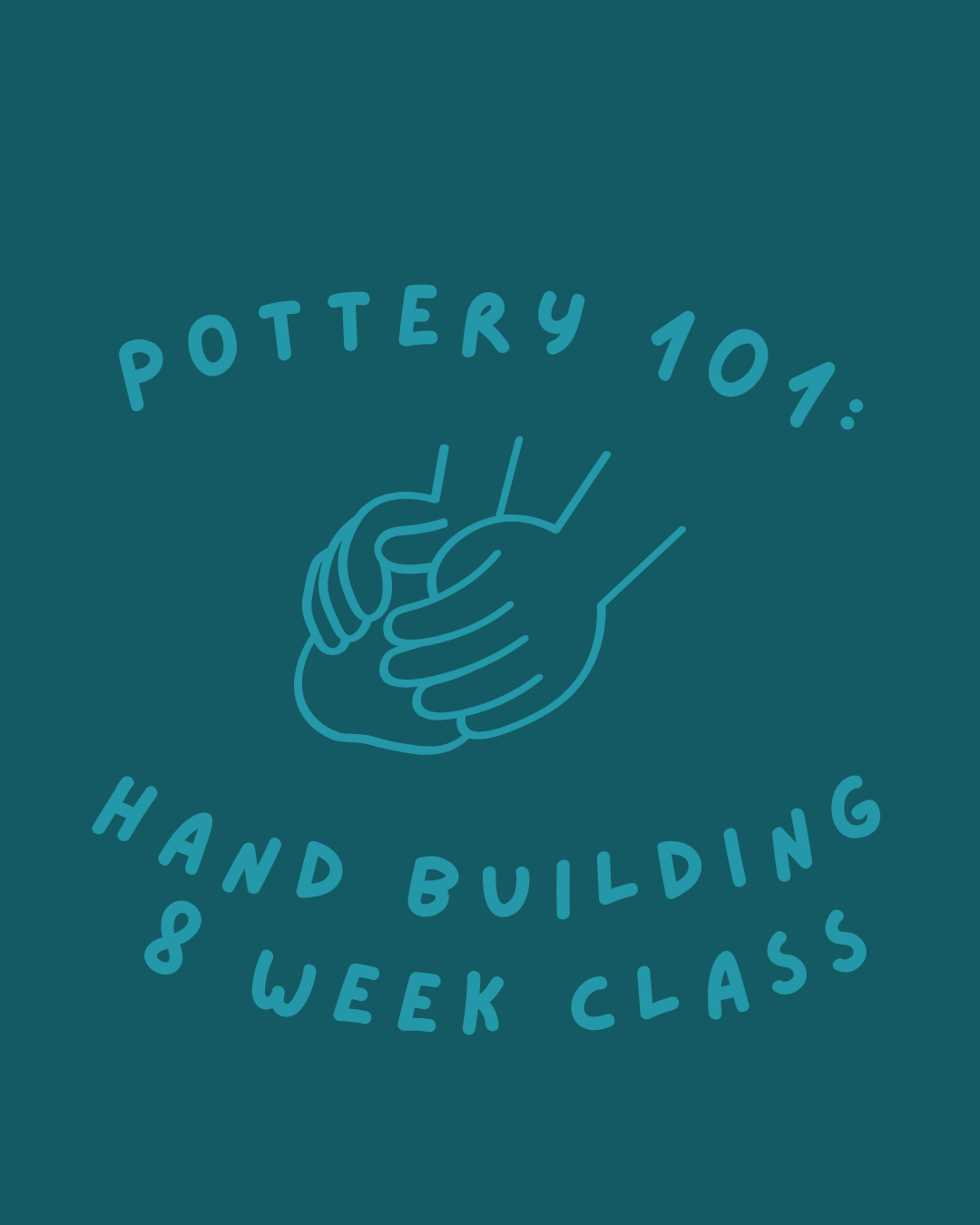 Intro 2 Handbuilding: Wednesdays 6 - 9pm 09/23 - 11/08