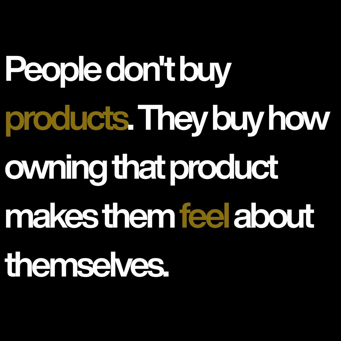 Nobody talks about this side of branding.
It's not your logo. It's not your colours. It's not even your product.

The most powerful brands in the world sell one thing:
How the customer feels about themselves when they own you.

Some brands make you f