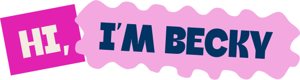 Colorful badge with the text 'Hi, I'm Becky' in bold font.