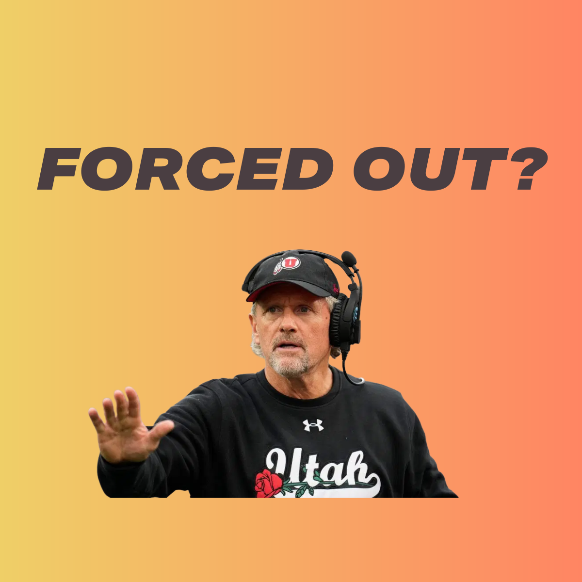 Did Utah FORCE Kyle Whittingham to Depart Right Into Michigan’s Lap?