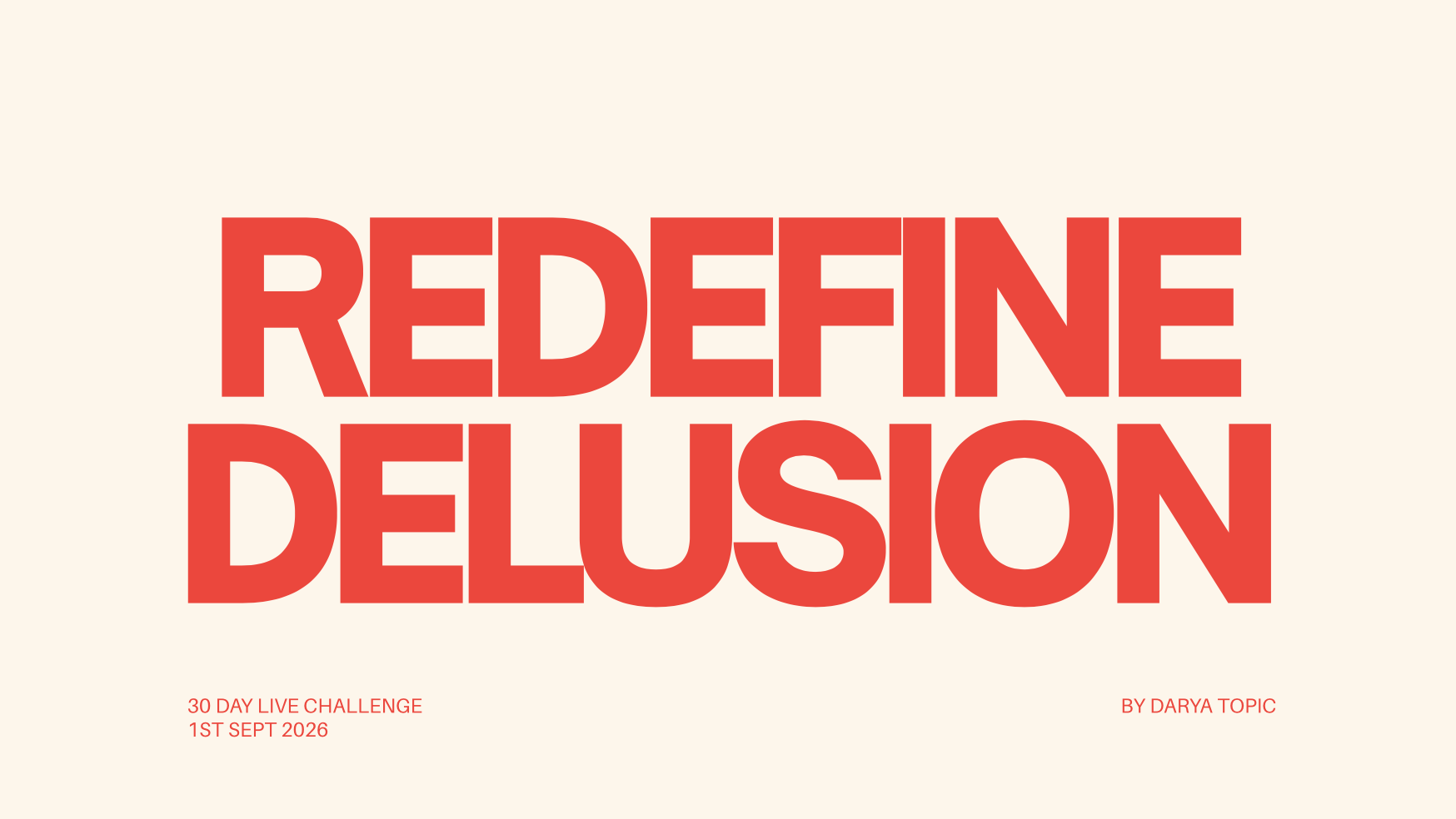 REDEFINE DELUSION