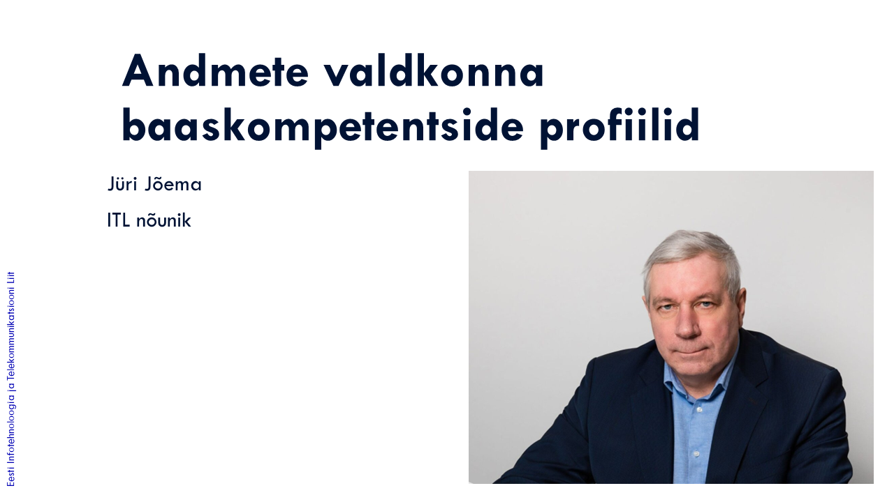 Andmete valdkonna baaskompetentside profiilid (Jüri Jõema - Andmetarkuse veebinar)