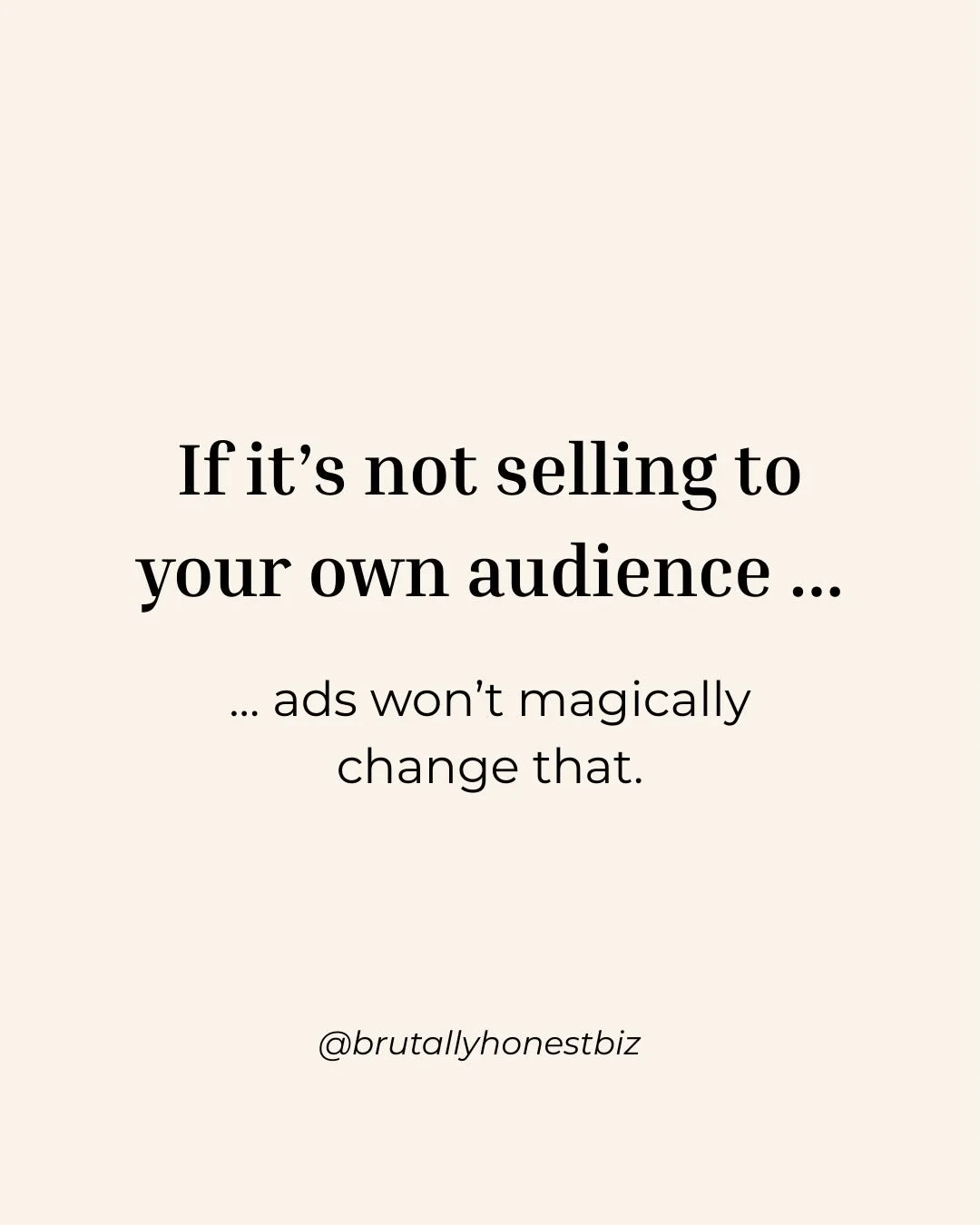I see a lot of clients leaning into ads even though they haven&rsquo;t really tried to sell the offer yet.

It makes sense. Ads feel proactive. Like you&rsquo;re doing something serious for your business.

But sometimes it&rsquo;s just easier to twea