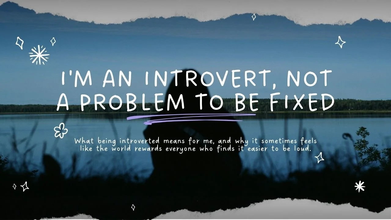 I'm an introvert, not a problem to be fixed