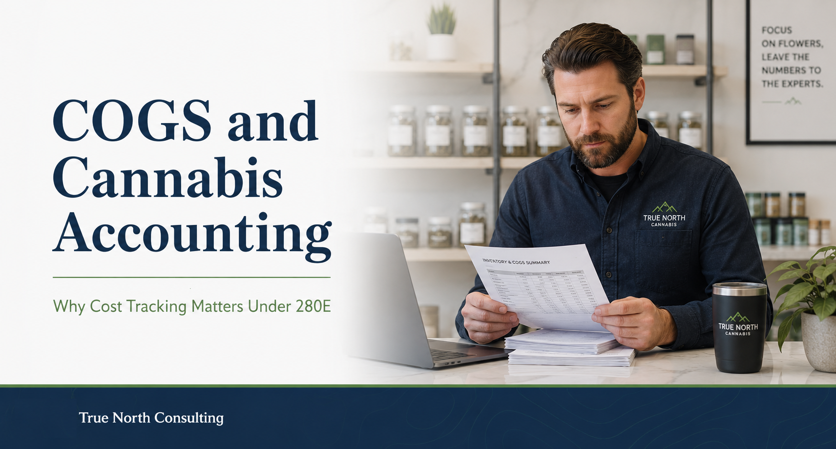 COGS and Cannabis Accounting: Why Cost Tracking Matters Under 280E