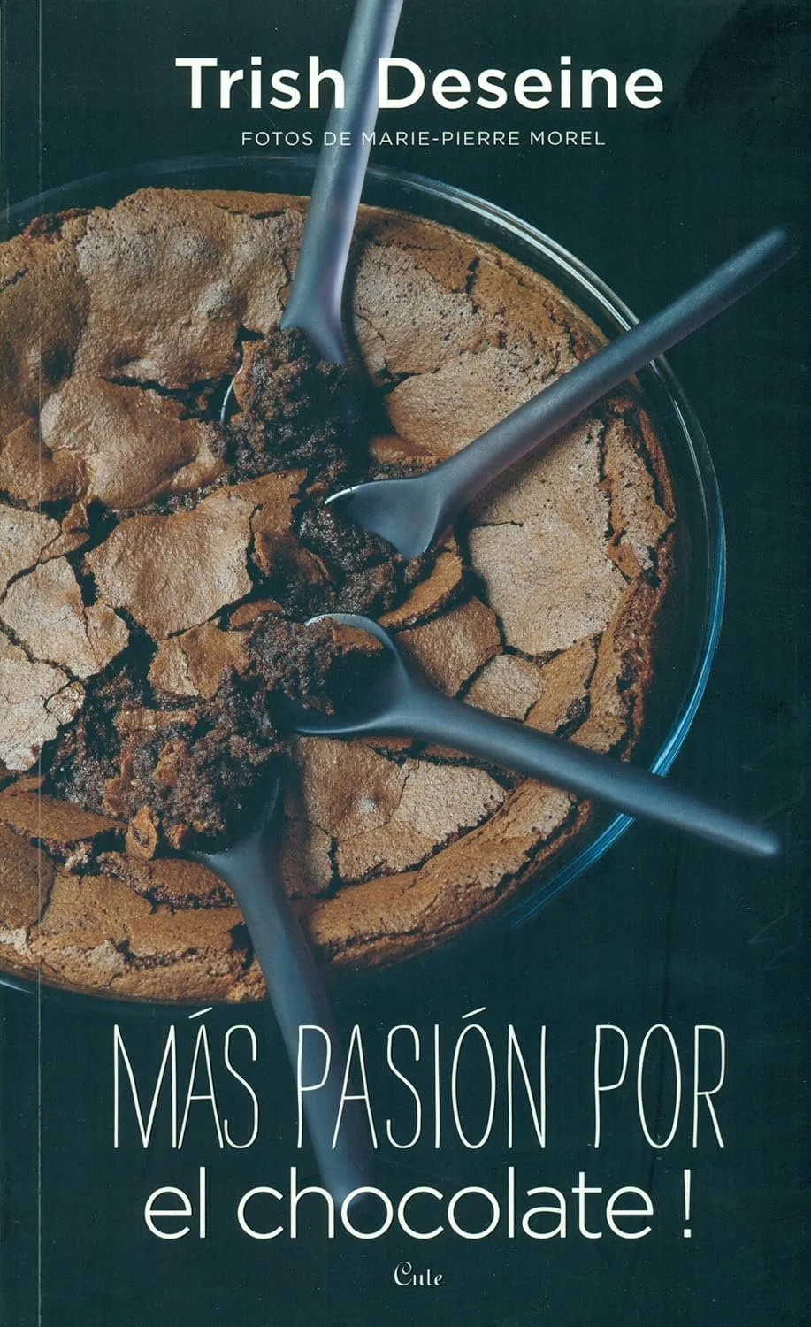 Comprar libro Mas pasion por el chocolate, de Trish Deseine