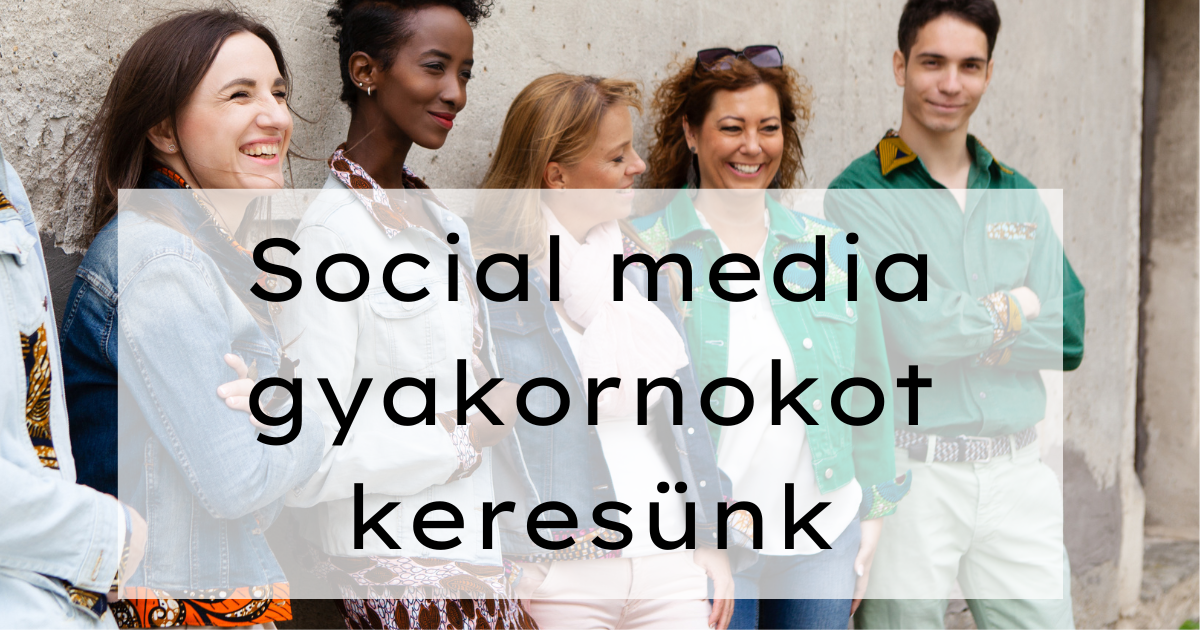 Social Média Gyakornokot keresünk!