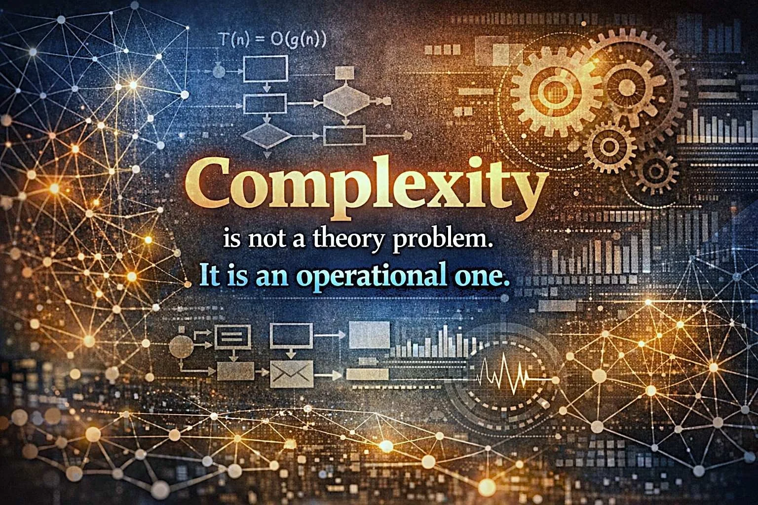 Complexity Is Not a Theory Problem