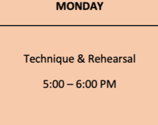 Monday schedule with Technique & Rehearsal from 5:00 to 6:00 PM