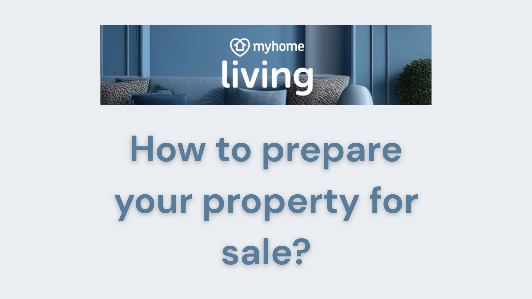 How to prepare your home for sale article with myhome.ie