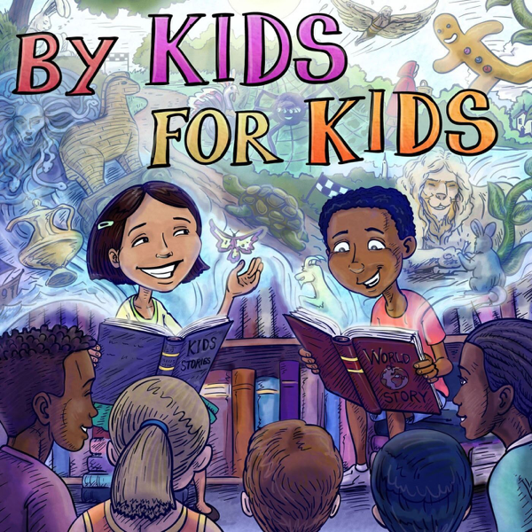 By Kids, For Kids Story Time [BKFK Studio]
