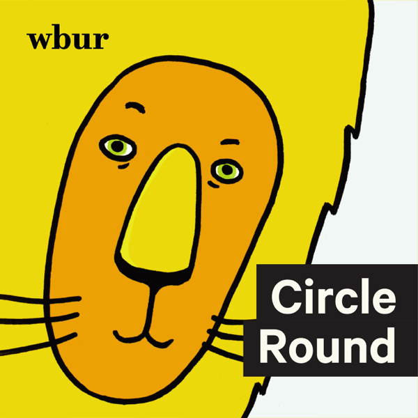 Circle Round [WBUR]