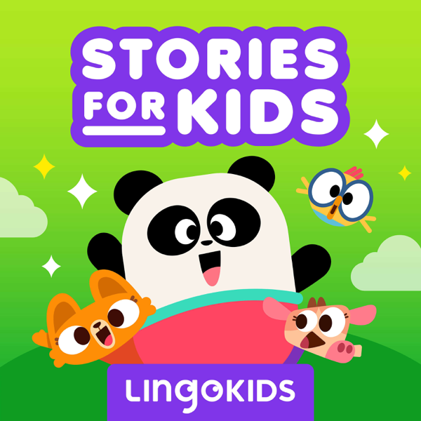 Lingokids: Stories for Kids [Lingokids Podcasts]