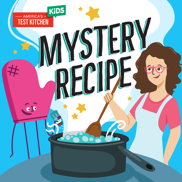 Mystery Recipe [America's Test Kitchen Kids]