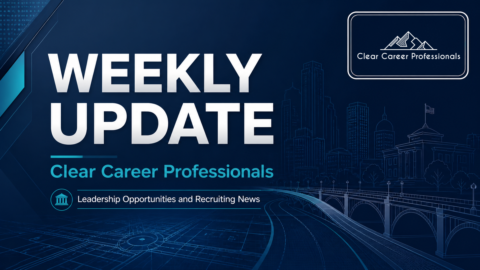 Clear Career Professionals Weekly Update