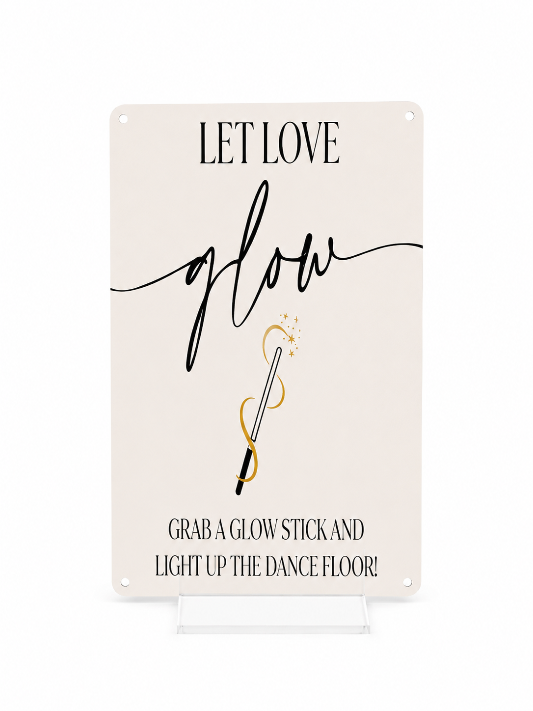 Glow Stick Sign
