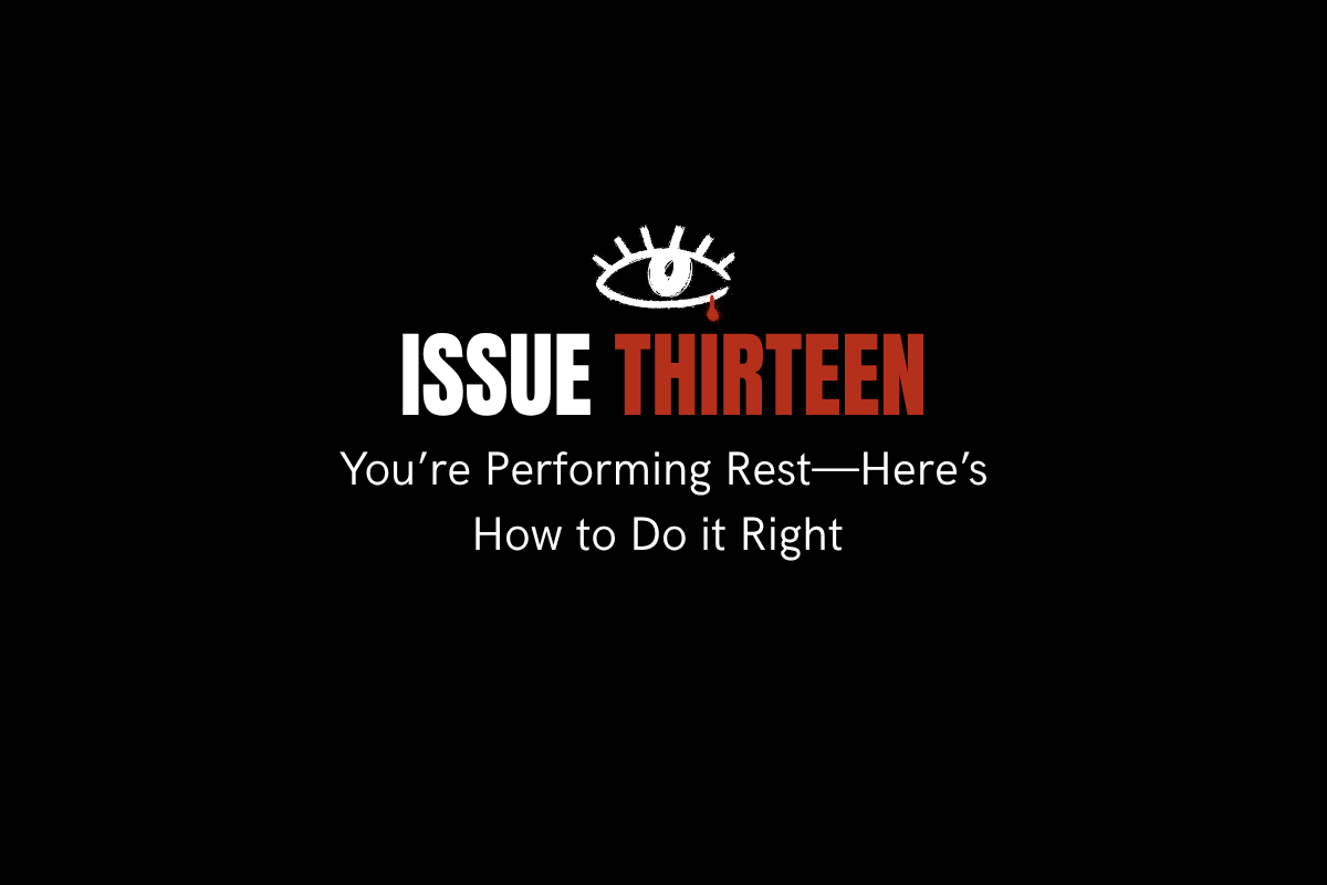Issue 13. You’re Performing Rest—Here’s How to Do it Right